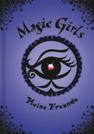 Marliese Arold, Petra Schmidt - Magic Girls - Meine Freunde