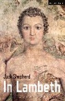 Jack Shepherd, Shepherd Jack - In Lambeth