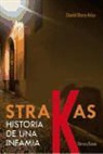 David Otero Arias - Strakas : historia de una infamia