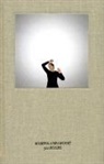 Marina Abramovic - Marina Abramovic. 512 Hours