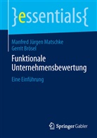 Gerrit Brösel, Manfred J. Matschke, Manfred Jürge Matschke, Manfred Jürgen Matschke - Funktionale Unternehmensbewertung