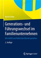 Bernd LeMar - Generations- und Führungswechsel im Familienunternehmen