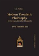 R P Phillips, R. P. Phillips - Modern Thomistic Philosophy