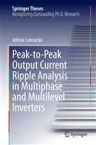 Jelena Loncarski - Peak-to-Peak Output Current Ripple Analysis in Multiphase and Multilevel Inverters