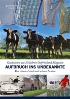 Ostfrieslan Verlag, Ostfriesland Verlag - Aufbruch ins Unbekannte