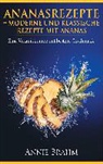 Annie Brahm - Ananasrezepte