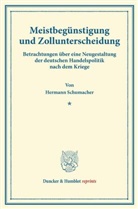 Hermann Schumacher - Meistbegünstigung und Zollunterscheidung.