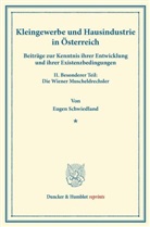 Eugen Schwiedland, Eugen Schwieland - Kleingewerbe und Hausindustrie in Österreich.