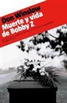 Don Winslow - Muerte y vida de Bobby Z