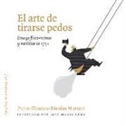 Pierre-Thomas-Nicolas Hurtaut - El arte de tirarse pedos : ensayo físico-teórico y metódico de 1751