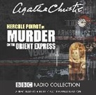 Agatha Christie, Full Cast, John Moffatt - Murder on the Orient Express (Hörbuch)