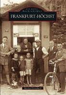 Markus Grossbach, Wolfgang Weber - Frankfurt-Höchst