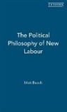 Matt Beech - The Political Philosophy of New Labour