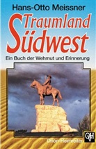 Hans-Otto Meissner - Traumland Südwest