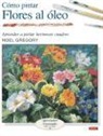 Noel Gregory - Flores al óleo