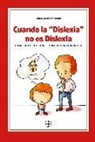 Cuando la "Dislexia" no es Dislexia