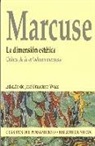Herbert Marcuse - La dimensión estética : crítica de la ortodoxia marxista