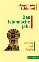 Annemarie Schimmel - Das islamische Jahr