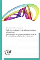 Mohamed Hamdaoui, Sama Turki, Samar Turki - Teinture reactive trichromatique