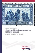 Francisco Hernández Serrano - Construcciónes Franciscanas en la Nueva España