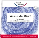 Rudolf Steiner - Was ist das Böse?