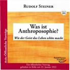 Rudolf Steiner - Was ist Anthroposophie?