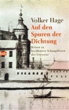 Volker Hage - Auf den Spuren der Dichtung