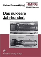 Michael Salewski - Das nukleare Jahrhundert