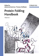 Johannes Buchner, Thomas Kiefhaber, Johanne Buchner, Johannes Buchner, Kiefhaber, Kiefhaber... - Protein Folding Handbook, 5 Vols.