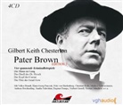 Gilbert K. Chesterton, Volker Brandt, Walter von Hauff, Hans G. Panczak - Pater Brown, 4 Audio-CDs. Edition.3 (Hörbuch)