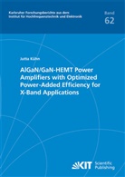Jutta Kühn - AlGaN/GaN-HEMT power amplifiers with optimized power-added efficiency for X-band applications