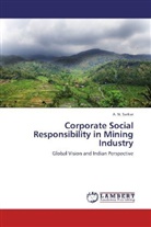 A N Sarkar, A. N. Sarkar - Corporate Social Responsibility in Mining Industry