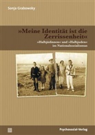 Sonja Grabowski, Sonja Grabowsky - »Meine Identität ist die Zerrissenheit«