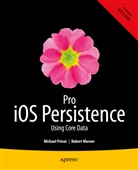 Michae Privat, Michael Privat, Robert Warner - Pro iOS Persistence