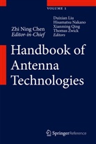 Zhi Ning Chen, Duixia Liu, Duixian Liu, Hisamatsu Nakano, Hisamatsu Nakano et al, Xianming Qing... - Handbook of Antenna Technologies, 3 Vols.