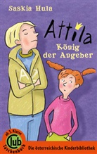 Saskia Hula, Carola Holland, Carol Illustriert von Holland, Saskia Von: Hula - Attila - König der Angeber