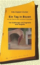 Ada Zapperi Zucker - Ein Tag in Bozen