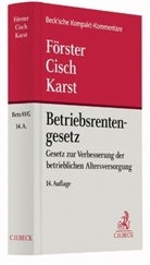 Peter Ahrend, Theodor Cisch, Theodor B Cisch, Theodor B. Cisch, Wolfgan Förster, Wolfgang Förster... - Betriebsrentengesetz (BetrAVG), Kommentar