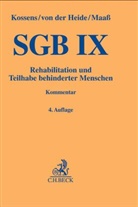 Dirk von der Heide, Michael Kossens, Michael Maass, Dir Heide, Dirk Heide, Dirk von der Heide... - SGB IX, Rehabilitation und Teilhabe behinderter Menschen mit Behindertengleichstellungsgesetz, Kommentar