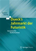 Gunter Dueck - Dueck's Jahrmarkt der Futuristik