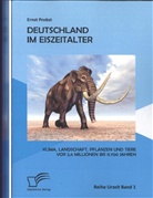 Ernst Probst - Deutschland im Eiszeitalter