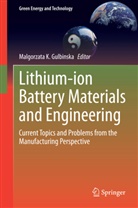 Seth H. Cohen, Joseph S. Gnanaraj, Malgorzata K. Gulbinska, William Alexander McPhee, Frank J. Puglia, Boris Ravdel... - Lithium-ion Battery Materials and Engineering