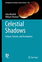 William Sheehan, Joh Westfall, John Westfall - Celestial Shadows