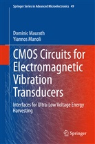 Yiannos Manoli, Domini Maurath, Dominic Maurath - CMOS Circuits for Electromagnetic Vibration Transducers
