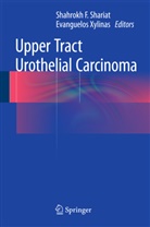 Shahrok F Shariat, Shahrokh F Shariat, Shahrokh F. Shariat, Xylinas, Xylinas, Evanguelos Xylinas - Upper Tract Urothelial Carcinoma