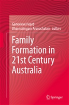 Arunachalam, Arunachalam, Dharma Arunachalam, Dharmalingam Arunachalam, Geneviev Heard, Genevieve Heard - Family Formation in 21st Century Australia