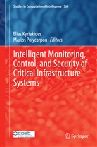 Elia Kyriakides, Elias Kyriakides, Polycarpou, Polycarpou, Marios Polycarpou, Marios M. Polycarpou - Intelligent Monitoring, Control, and Security of Critical Infrastructure Systems