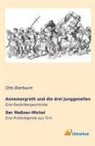 Otto Julius Bierbaum, Otto Bierbaum - Annemargreth und die drei Junggesellen