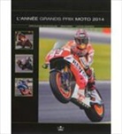 JEAN-CLAUDE SCHERTENLEIB - L'année Grands Prix moto 2014