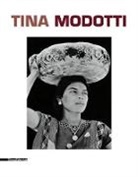 Dario Cimorelli, Riccardo Costantini, Tina Modotti, Dario Cimorelli, Riccardo Costantini - Tina Modotti